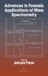 Advances in Forensic Applications of Mass Spectrometry